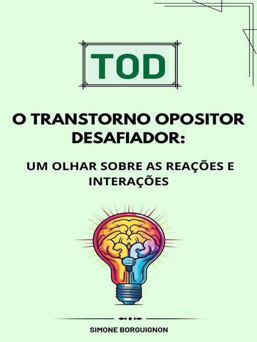 Title details for TOD O Transtorno Opositor Desafiador by Simone Borguignon - Available